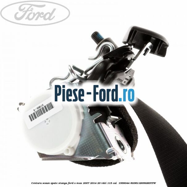Centura scaun spate stanga Ford S-Max 2007-2014 2.0 TDCi 115 cai #163186875B
