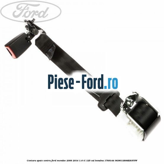 Centura spate 4/5 usi Ford Mondeo 2008-2014 1.6 Ti 125 cai benzina