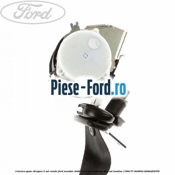 Centura spate dreapta 5 usi combi Ford Mondeo 2008-2014 2.0 EcoBoost 203 cai benzina