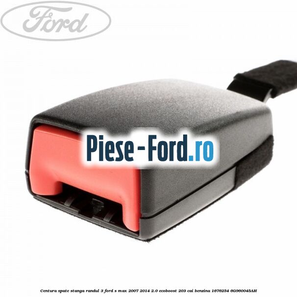 Centura spate stanga randul 3 Ford S-Max 2007-2014 2.0 EcoBoost 203 cai benzina