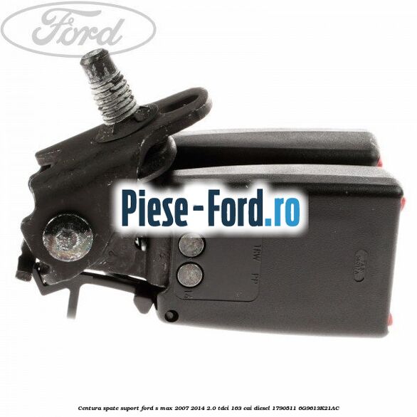 Centura spate suport Ford S-Max 2007-2014 2.0 TDCi 163 cai diesel