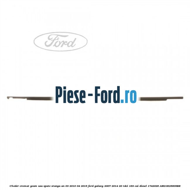 Cheder cromat geam usa spate stanga an 03/2010-04/2015 Ford Galaxy 2007-2014 2.0 TDCi 163 cai #56BB323487