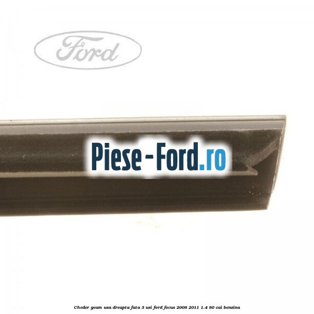 Cheder geam usa dreapta fata 3 usi Ford Focus 2008-2011 1.4 80 cai benzina