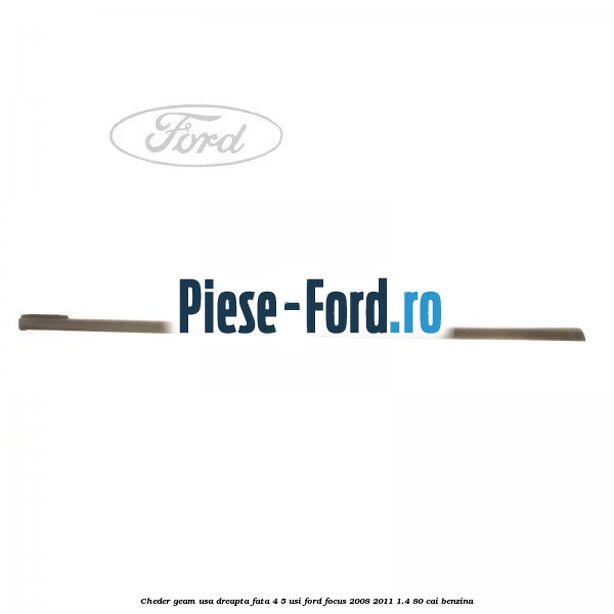 Cheder geam usa dreapta fata 4/5 usi Ford Focus 2008-2011 1.4 80 cai benzina