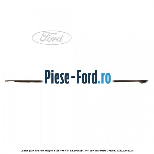Cheder geam usa fata dreapta 5 usi Ford Fiesta 2008-2012 1.6 Ti 120 cai benzina