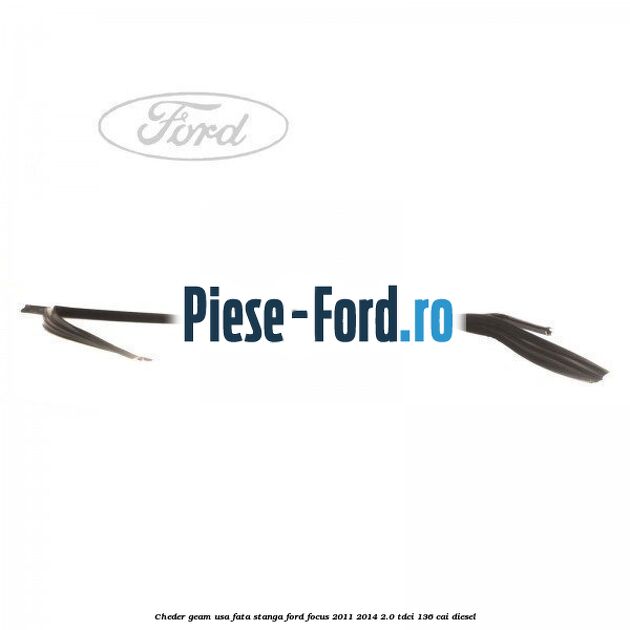 Cheder geam usa fata stanga Ford Focus 2011-2014 2.0 TDCi 136 cai diesel