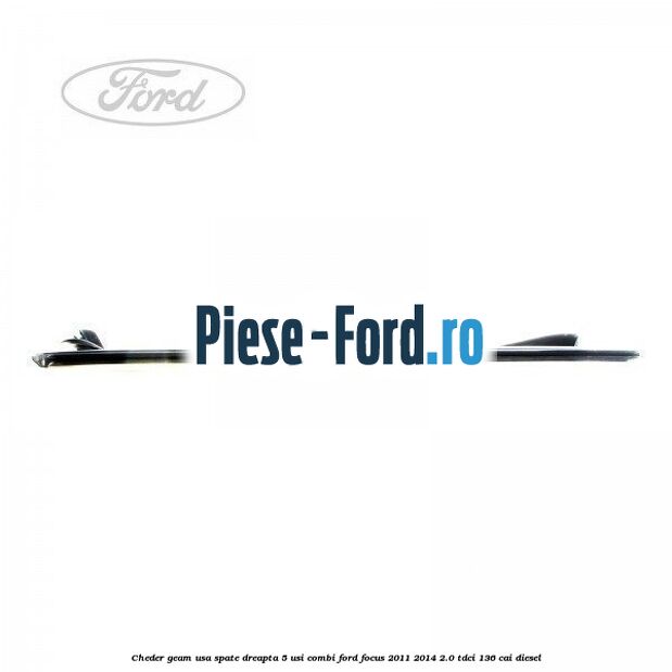 Cheder geam usa spate dreapta 5 usi combi Ford Focus 2011-2014 2.0 TDCi 136 cai diesel