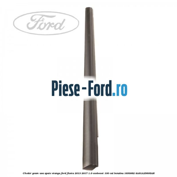 Cheder geam usa spate stanga Ford Fiesta 2013-2017 1.0 EcoBoost 100 cai benzina
