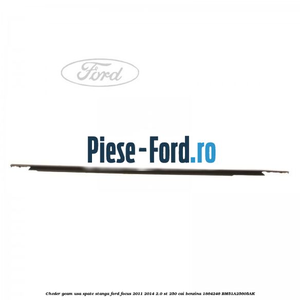 Cheder geam usa spate stanga Ford Focus 2011-2014 2.0 ST 250 cai benzina