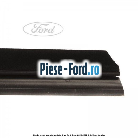 Cheder geam usa stanga fata 3 usi Ford Focus 2008-2011 1.4 80 cai benzina