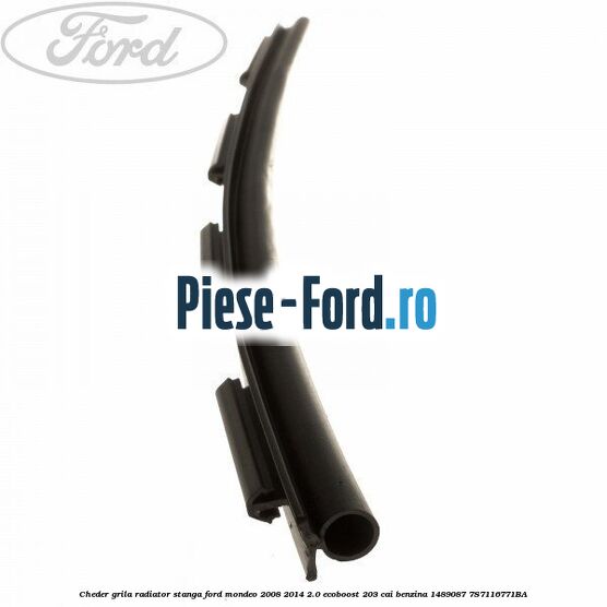 Cheder grila radiator stanga Ford Mondeo 2008-2014 2.0 EcoBoost 203 cai benzina