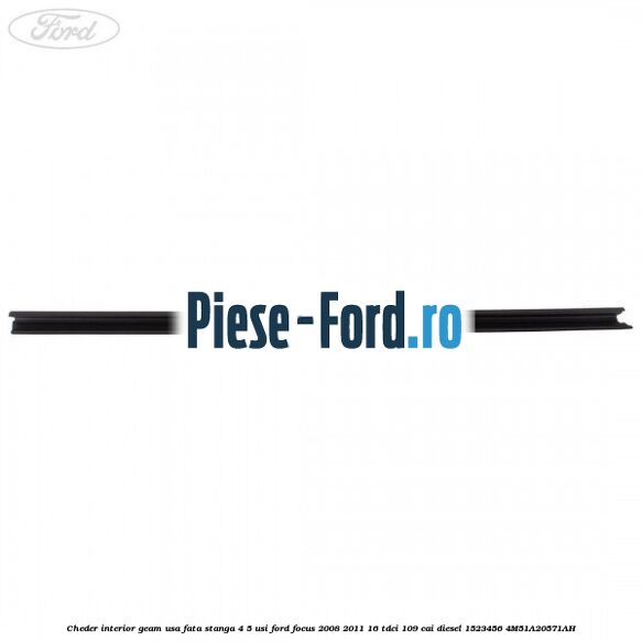 Cheder interior geam usa fata stanga 4/5 usi Ford Focus 2008-2011 1.6 TDCi 109 cai #CF45589660