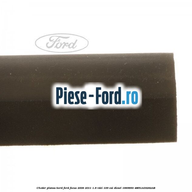 Cheder plansa bord Ford Focus 2008-2011 1.6 TDCi 109 cai diesel #71D25E2C00
