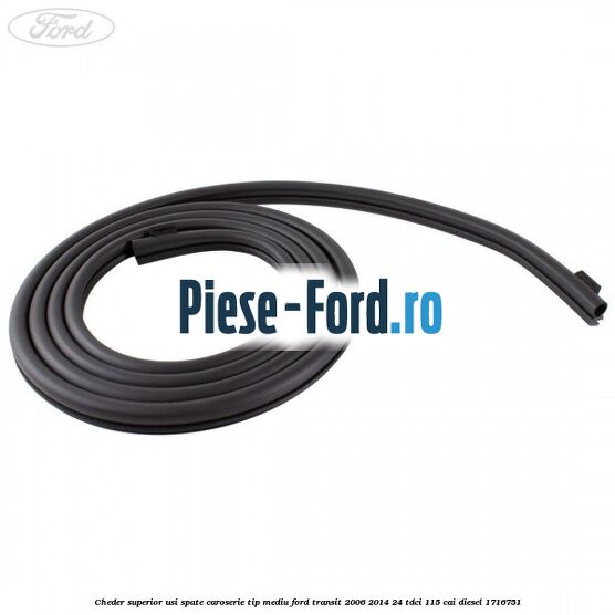 Cheder superior usi spate caroserie tip mediu Ford Transit 2006-2014 2.4 TDCi 115 cai #31DCC7FEB1 Cheder superior usi spate caroserie tip mediu Ford Transit 2006-2014 2.4 TDCi 115 cai #31DCC7FEB1