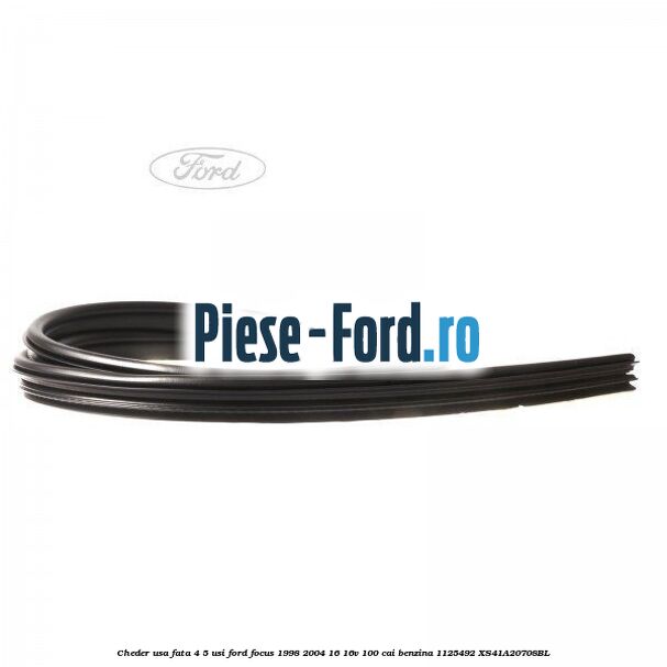 Cheder usa fata 4/5 usi Ford Focus 1998-2004 1.6 16V 100 cai #E41036AD8B