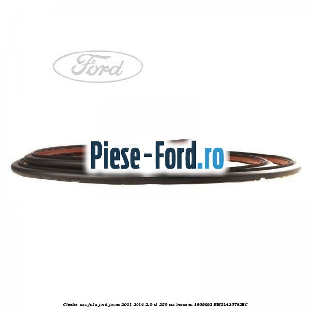 Cheder usa fata Ford Focus 2011-2014 2.0 ST 250 cai benzina