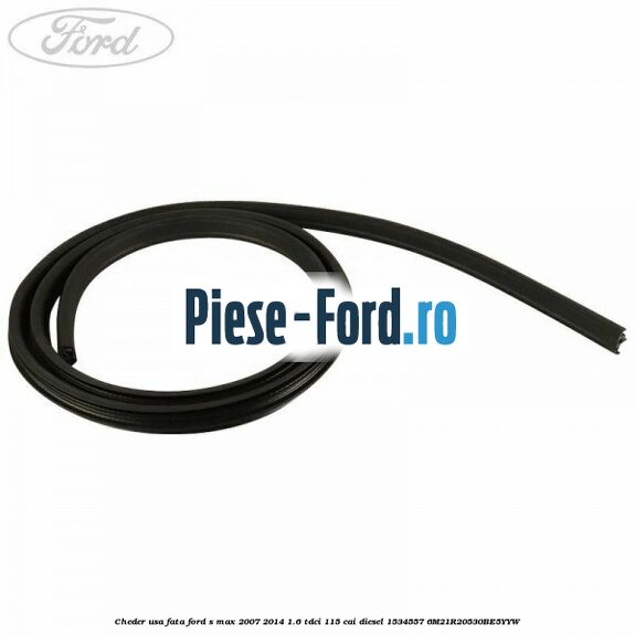 Cheder usa fata Ford S-Max 2007-2014 1.6 TDCi 115 cai diesel