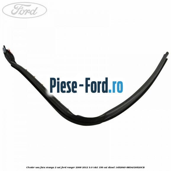 Cheder usa fata stanga 2 usi Ford Ranger 2006-2012 3.0 TDCi 156 cai diesel #051BB9391C