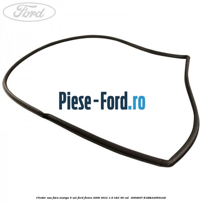 Cheder usa fata stanga 5 usi Ford Fiesta 2008-2012 1.6 TDCi 90 cai  #92EBB7A931