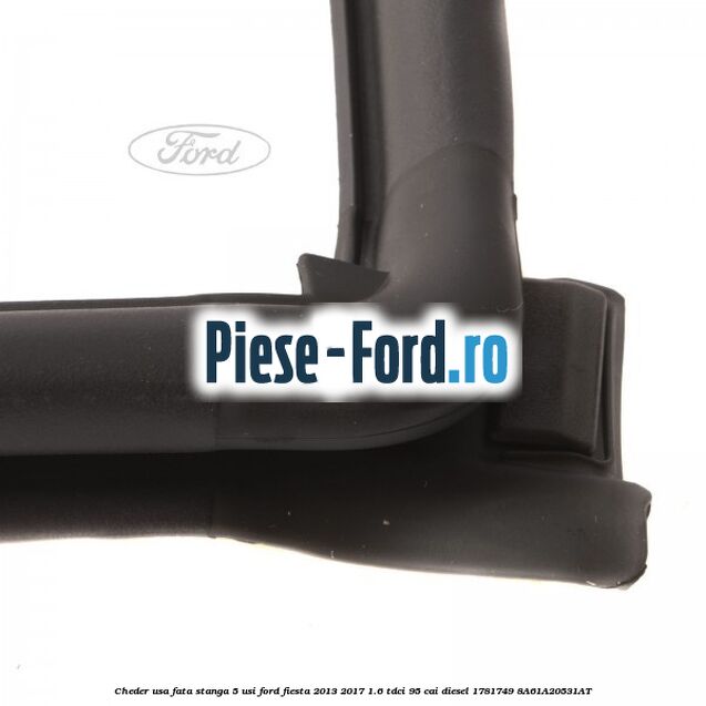Cheder usa fata stanga 5 usi Ford Fiesta 2013-2017 1.6 TDCi 95 cai diesel