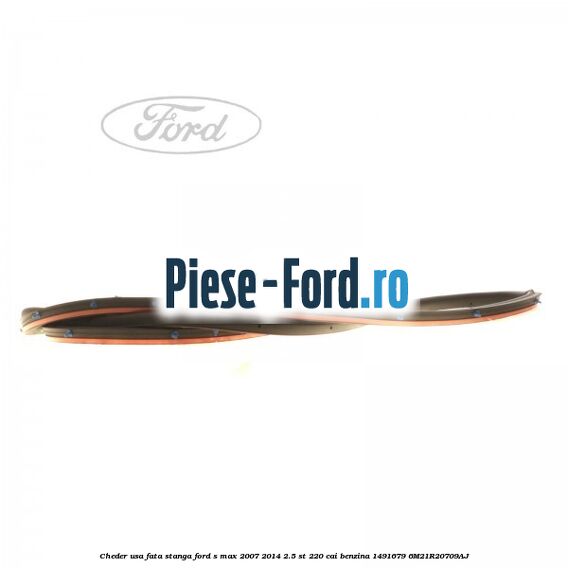 Cheder usa fata stanga Ford S-Max 2007-2014 2.5 ST 220 cai benzina