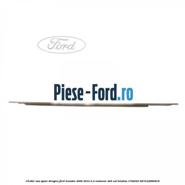 Cheder usa spate dreapta Ford Mondeo 2008-2014 2.0 EcoBoost 203 cai benzina