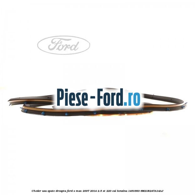 Cheder usa spate dreapta Ford S-Max 2007-2014 2.5 ST 220 cai benzina
