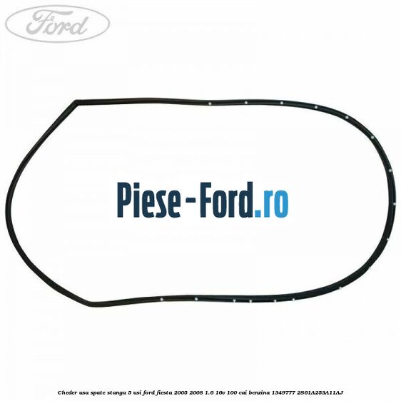 Cheder usa spate stanga 5 usi Ford Fiesta 2005-2008 1.6 16V 100 cai benzina
