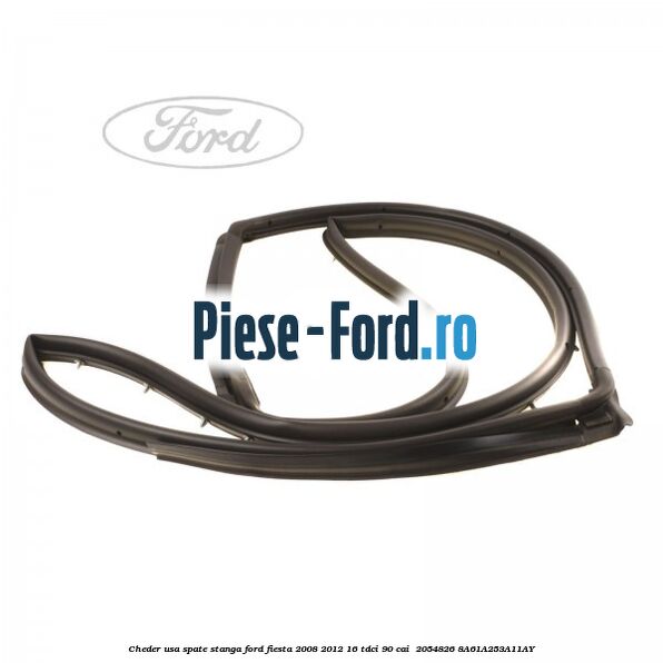 Cheder usa spate stanga Ford Fiesta 2008-2012 1.6 TDCi 90 cai #8CA30565AA