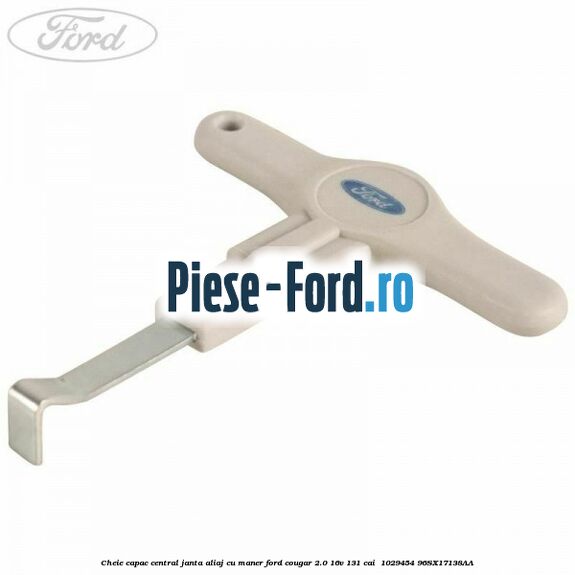 Cheie capac central janta aliaj cu maner Ford Cougar 2.0 16V 131 cai  #CFD6A3B036