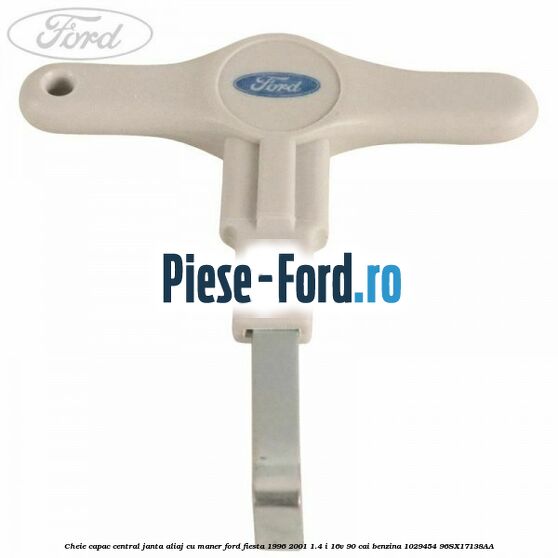 Cheie capac central janta aliaj cu maner Ford Fiesta 1996-2001 1.4 i 16V 90 cai benzina #FCE8A0B33A