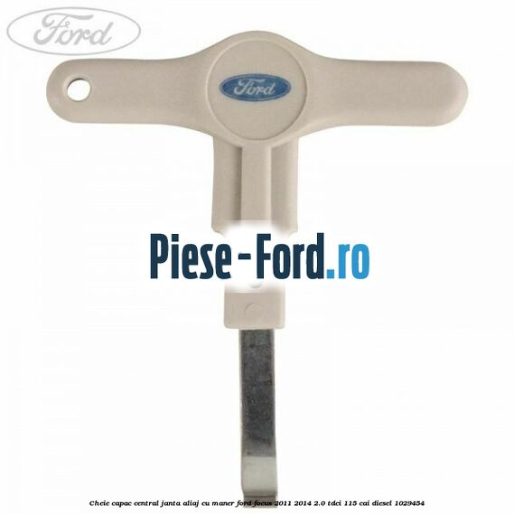 Cheie capac central janta aliaj cu maner Ford Focus 2011-2014 2.0 TDCi 115 cai