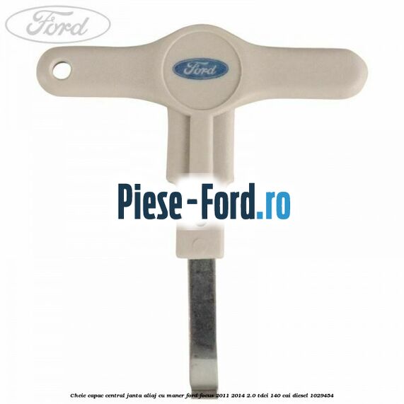 Cheie capac central janta aliaj cu maner Ford Focus 2011-2014 2.0 TDCi 140 cai