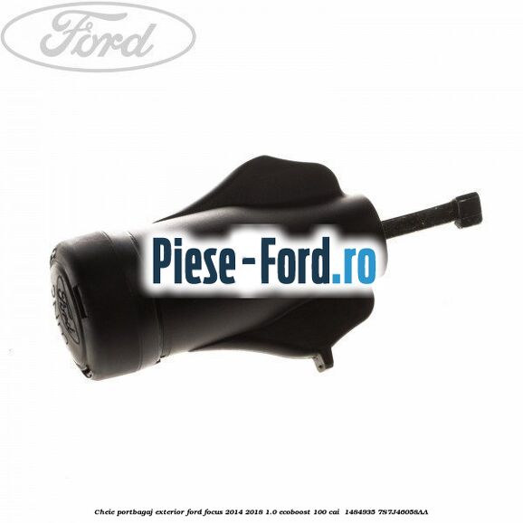 Cheie portbagaj exterior Ford Focus 2014-2018 1.0 EcoBoost 100 cai  #DA22B89BF6
