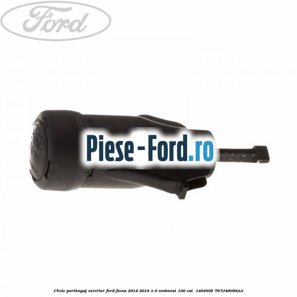 Cheie portbagaj exterior Ford Focus 2014-2018 1.0 EcoBoost 100 cai  #DA22B89BF6