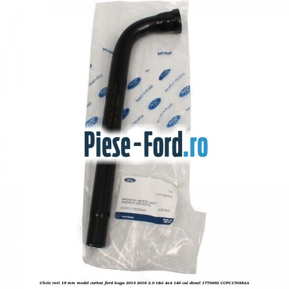 Cheie roti 19 mm model curbat Ford Kuga 2013-2016 2.0 TDCi 4x4 140 cai diesel #9188D293DC