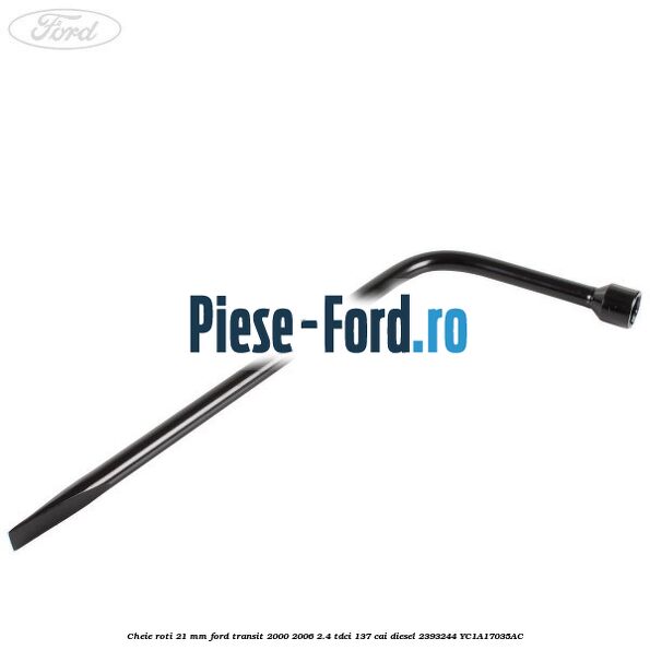 Cheie roti 21 mm Ford Transit 2000-2006 2.4 TDCi 137 cai #37EE31A7DB Cheie roti 21 mm Ford Transit 2000-2006 2.4 TDCi 137 cai diesel #37EE31A7DB