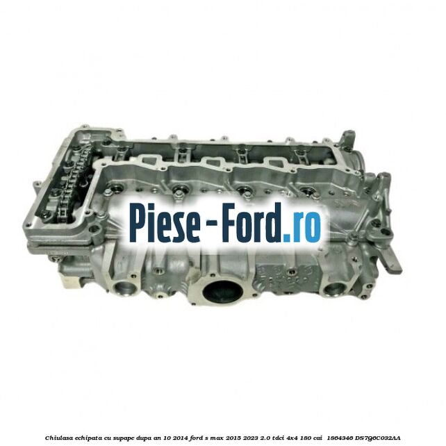Chiulasa echipata cu supape dupa an 10/2014 Ford S-Max 2015-2023 2.0 TDCi 4x4 180 cai  #909A4C032E
