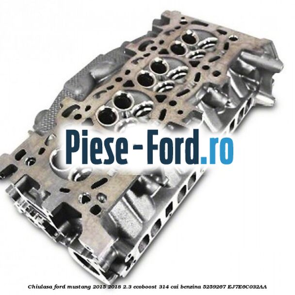 Chiulasa Ford Mustang 2015-2018 2.3 EcoBoost 314 cai benzina #5B0FC8A0B9