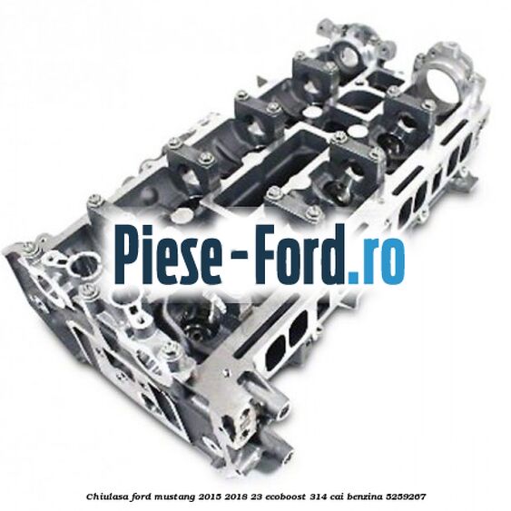 Chiulasa Ford Mustang 2015-2018 2.3 EcoBoost 314 cai #5B0FC8A0B9 Chiulasa Ford Mustang 2015-2018 2.3 EcoBoost 314 cai #5B0FC8A0B9