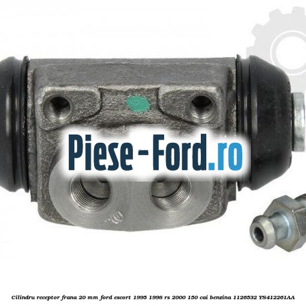 Cilindru receptor frana 20 mm Ford Escort 1995-1998 RS 2000 150 cai benzina #3EAC3D76D6