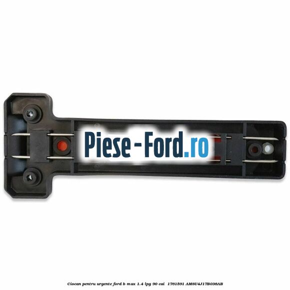 Ciocan pentru urgente Ford B-Max 1.4 LPG 90 cai  #62120B2484