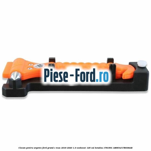 Ciocan pentru urgente Ford Grand C-Max 2016-2020 1.0 EcoBoost 125 cai #5A78F272AA Ciocan pentru urgente Ford Grand C-Max 2016-2020 1.0 EcoBoost 125 cai benzina #5A78F272AA
