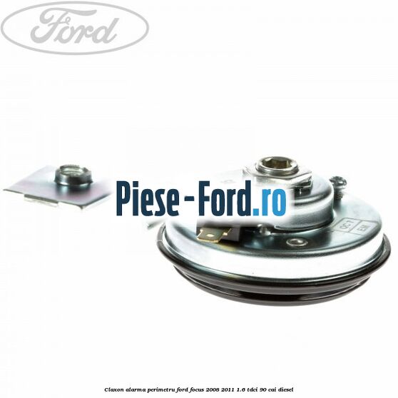 Claxon alarma perimetru Ford Focus 2008-2011 1.6 TDCi 90 cai diesel