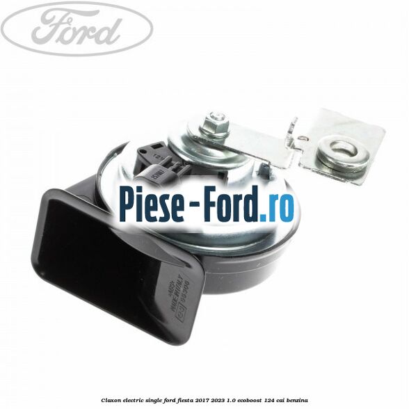 Claxon electric single Ford Fiesta 2017-2023 1.0 EcoBoost 124 cai benzina