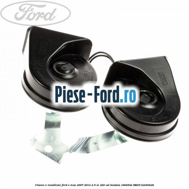 Claxon alarma perimetru Ford S-Max 2007-2014 2.5 ST 220 cai benzina