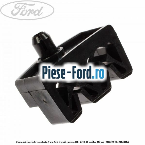 Clema dubla prindere conducta frana Ford Transit Custom 2014-2018 2.0 EcoBlue 170 cai #FDEBD36691