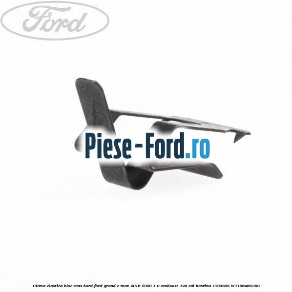 Clema elastica bloc ceas bord Ford Grand C-Max 2016-2020 1.0 EcoBoost 125 cai benzina #F8552FA29B
