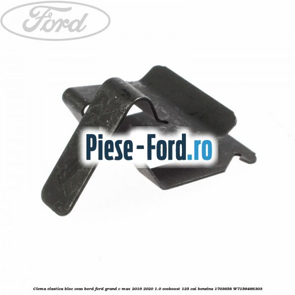 Clema elastica bloc ceas bord Ford Grand C-Max 2016-2020 1.0 EcoBoost 125 cai benzina #F8552FA29B