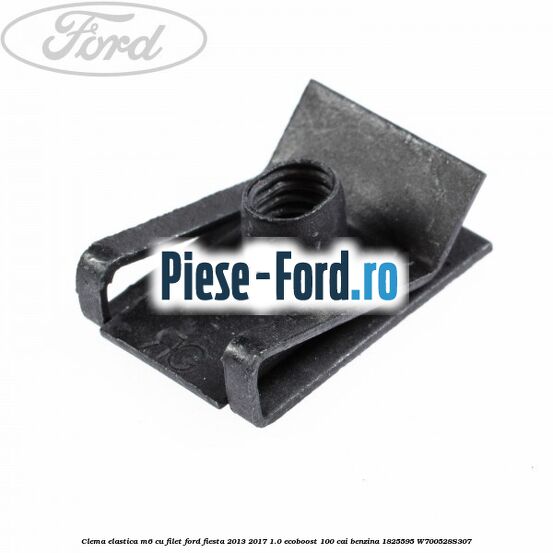 Clema elastica M5 cu filet Ford Fiesta 2013-2017 1.0 EcoBoost 100 cai benzina